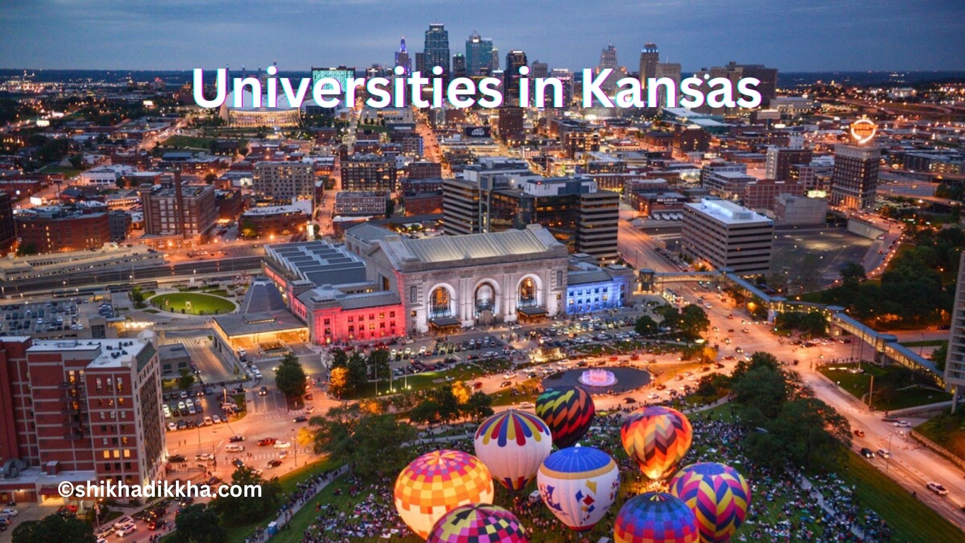 Top 20 Best Universities in Kansas 2024